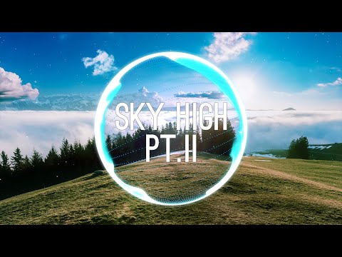 Elektronomia - Sky High pt.II