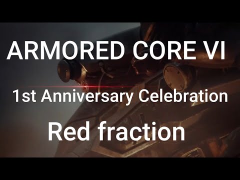 ARMORED CORE VI　1st Anniversary Celebration　Special Movie