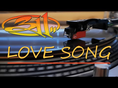 311 - Love Song (HD Vinyl)