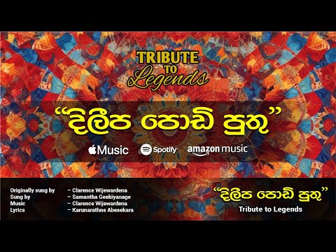 Dileepa Podi Puthu (Live Cover) by Samantha Geekiyanage @ "Tribute to Legends" by Chandimal Fernando