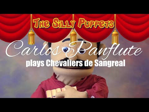 Carlos Panflute plays plays Chevaliers de Sangreal