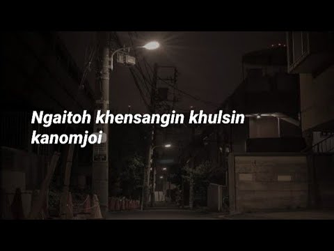 KHULSIN / LYRICS /KAKAI KIPGEN