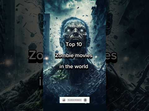 Top 10 zombie 🥶 Movies🤯 in the world #zombiesurvival #movie #top #youtubeshorts #shorts