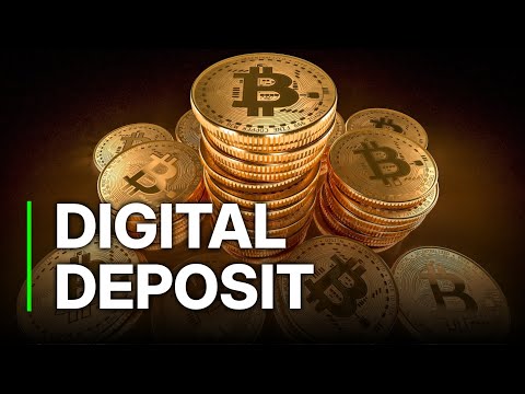 Banking on Bitcoin | Digital Deposit