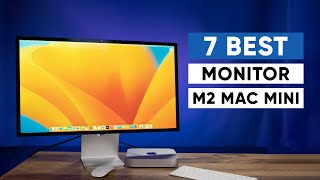 7 Best Monitor for M2 Mac Mini That You Can Buy