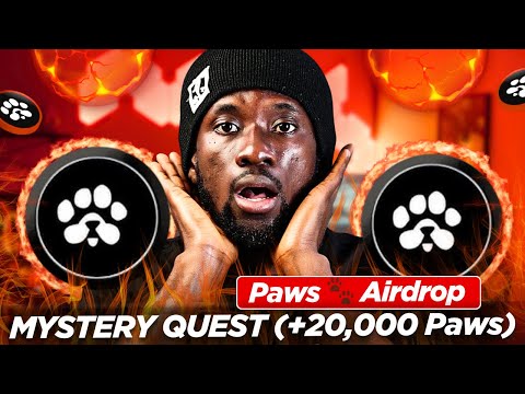 PAWS Airdrop: Mystery Quest Task - Complete Task STEPS (+20,000 PAWS)