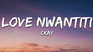 CKay - Love Nwantiti (Ah Ah Ah) (Lyrics)