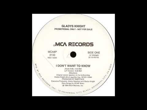 Gladys Knight – I Don't Want To Know (Promo 12" Radio Edit)