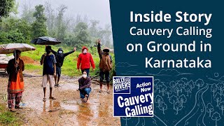 The Inside Story of Cauvery Calling’s On-Ground Action