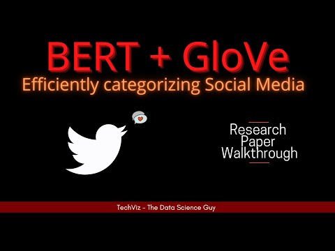 Combining BERT with Static Word Embedding for Categorizing Social Media | Research Paper Walkthrough