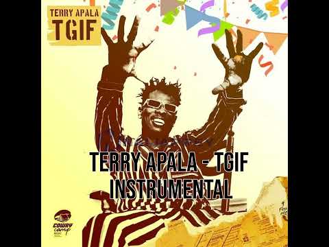 Terry Apala - TGIF Instrumental