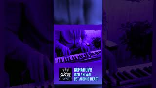 OST Atomic Heart (Komarovo)🦾😍🔥|Piano Cover  #komarovo #atomicheart  #pianocoversong #piano