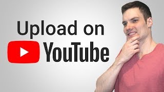 How to Upload Videos on YouTube