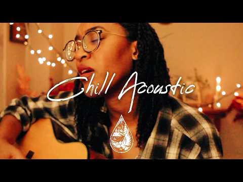 Chill Acoustic Sessions, Vol. 1 ✨