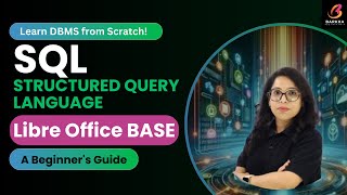 SQL(Structured Query Language) Basics:A Beginner's Guide|Barkha Mam|DBMS|Libre Office BASE  #youtube