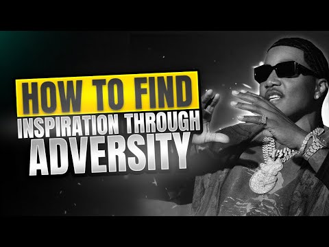 How To Find Inspiration Through Adversity I C.A.$.H