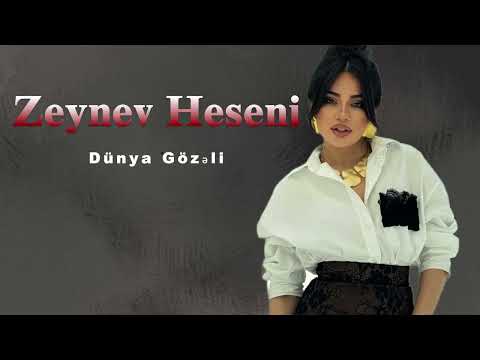 Zeyneb Heseni - Dunya Gozeli 2024 (Yeni Klip) 4K