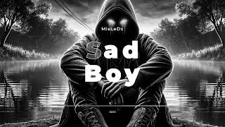 Sad Boy / MisLeDx