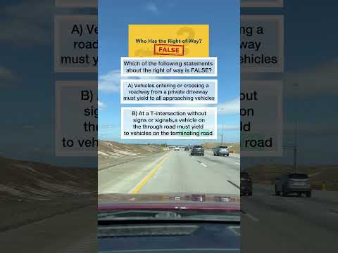 DMV Practice Test: Which of the following statements about right of way is FALSE? #dmvpracticetest