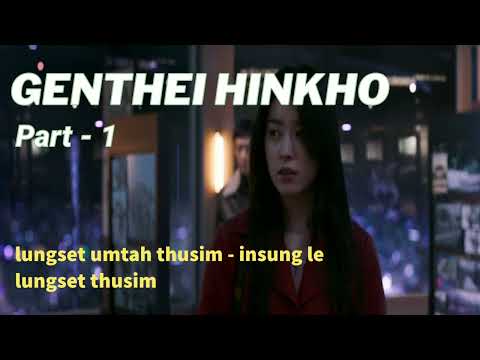 GENTHEI HINKHO THUSIM - LUNGSET UMTAH THUSIM