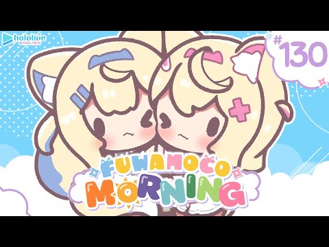 【FUWAMOCO MORNING】episode 130 🐾 #FWMCMORNING