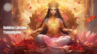 Goddess Lakshmi Transmission: (11:11) Inviting a New Age of Light