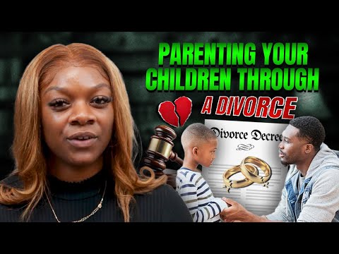 Parenting Your Children Through a Divorce