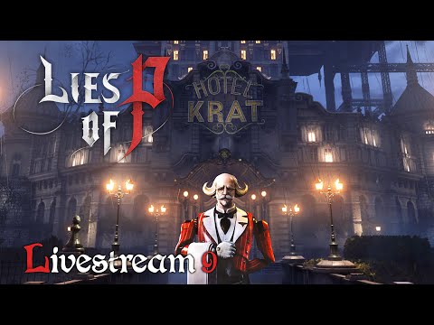 🔴Lies of Status Ailments 【 Lies of P 】 Stream 9 ► PS5 Blind Playthrough