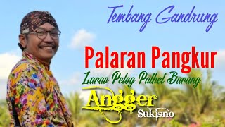 Tembang Gandrung || Angger || Palaran Pangkur