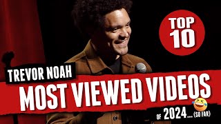 TREVOR NOAH - Most Viewed Videos of 2024 (so far)  -Stand-up comedy mashup)