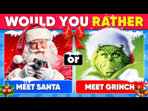 Would You Rather…? CHRISTMAS Edition 🎅🎄🎁 Daily Quiz