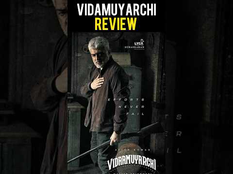 Vidamuyarchi Movie Review Vidamuyarchi Review #shortsfeed #shortsviral #shorts