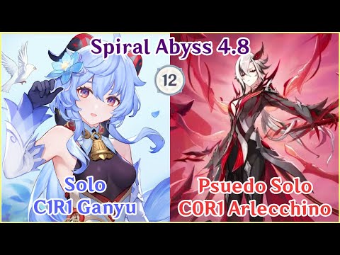 【GI】C1R1 Ganyu Solo x C0R1 Arlecchino Pseudo Solo | Spiral Abyss 4.8 Floor 12 | Full Star Clear!