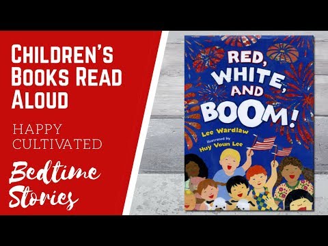 RED WHITE AND BOOM Independence Day Book | 4th of July Books for Kids | Children's Books Read Aloud