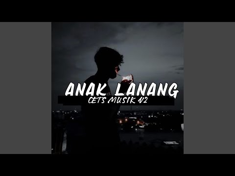 Anak Lanang (Remix)