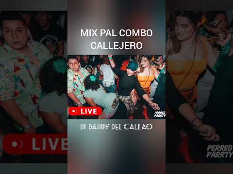 Mix Callejero - Dj Daddy Del Callao