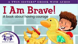 I Am Brave! - A Twin Sisters® eBook with Audio