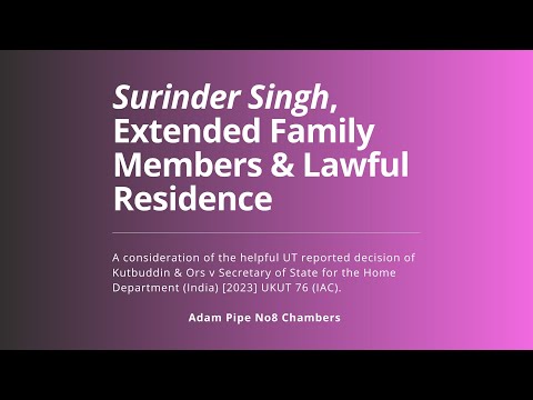 Surinder Singh, Extended Family Members & Lawful Residence