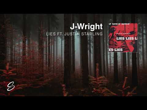 J-Wright - Lies (feat. Justin Starling)