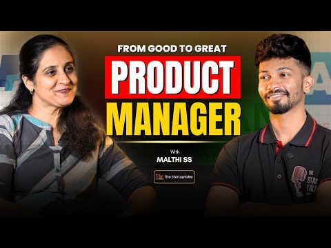 Building Great Products: Startups vs Enterprises, Product Management with Malthi S | TheStartUpTales