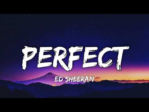 Ed Sheeran- Perfect (lyrics)