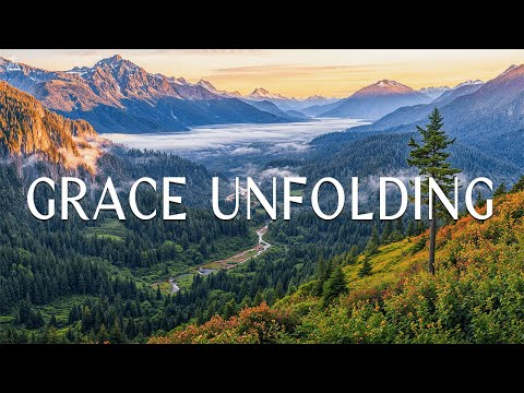 Grace Unfolding - CHRISTIAN piano: Instrumental Worship, Meditation & Prayer Music