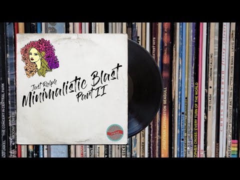 Minimalistic Blast Part II - relaxing house music