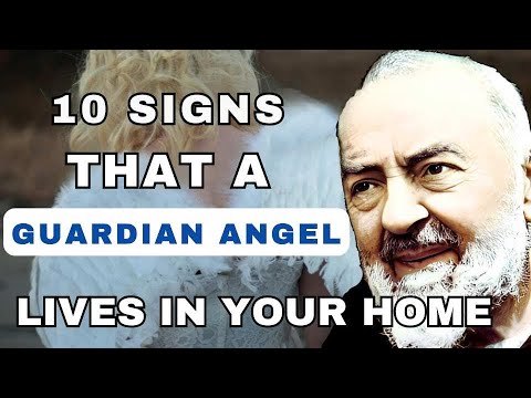 Padre Pio: 10 Signs That A Guardian Angel Lives In Your Home