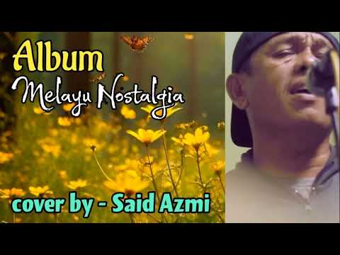 Album Melayu Nostalgia // cover by Said Azmi