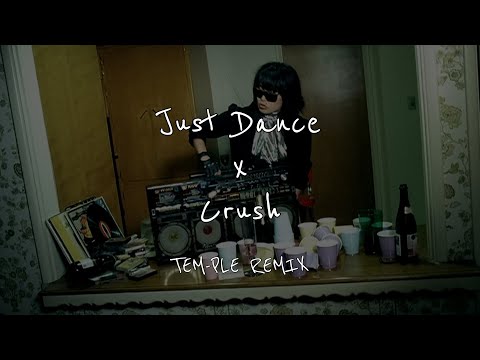 Just Dance x Crush TEM-PLE REMIX