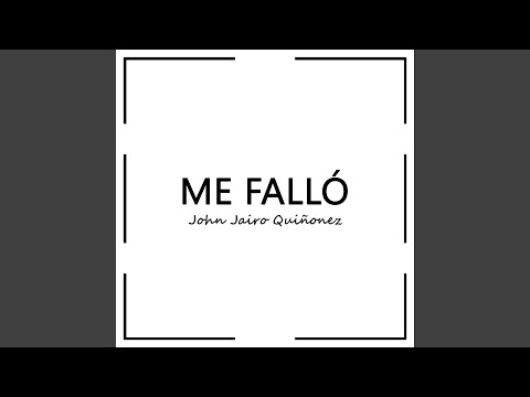 Me Falló