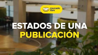 Los 3 estados que puede tener una publicación en Mercado Libre