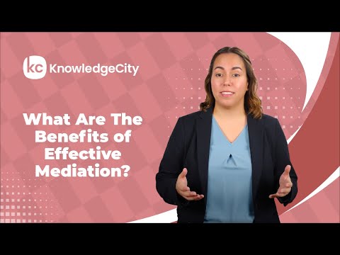 What Are The Benefits of Effective Mediation? | KnowledgeCity