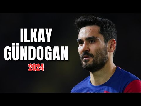 İlkay Gündoğan 2024 ● Amazing Skills & Goals